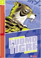L' Uomo Tigre vol.7 di Ikki Kajiwara, Naoki Tsuji edito da SaldaPress