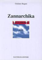 Zannarchika di Giuliano Bugani edito da Bacchilega Editore