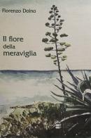 Il fiore della meraviglia di Florenzo Doino edito da Paolo Laurita Editore