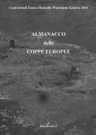 Almanacco delle coppe europee di Enrico Roncallo edito da Youcanprint