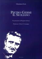 Pietro Germi. Il siciliano di Sebastiano Gesù edito da 40due Edizioni