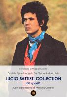 Lucio Battisti Collection. Gli spartiti di Daniele Sgherri, Stefano Arisi, Angelo De Filippo edito da Ergo Sum