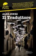 Il traduttore di Alex Jones edito da Massimo Soncini
