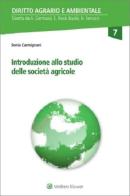 Introduzione allo studio delle società agricole di Sonia Carmignani edito da CEDAM
