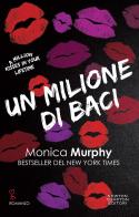 Un milione di baci di Monica Murphy edito da Newton Compton Editori