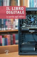 Il libro digitale. La parola agli editori edito da Biblioteca Clueb