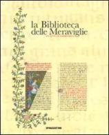 La biblioteca delle meraviglie. 400 anni di Ambrosiana. Ediz. italiana e inglese edito da De Agostini