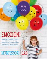 Emozioni. Montessori Lab di Chiara Piroddi edito da White Star