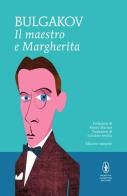 Il Maestro e Margherita. Ediz. integrale di Michail Bulgakov edito da Newton Compton Editori