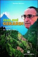 Juan José Gerardi. Il vescovo dei diritti umani di Mariella Minnozzi edito da La Piccola
