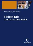 Il diritto della concorrenza in Italia di Marco D'Ostuni, Matteo Beretta edito da Giappichelli-Linea Professionale