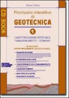 Geotecnica 1.Prontuario interattivo di geotecnica. Con CD-ROM vol.1 di Tiziano Collotta edito da Flaccovio Dario