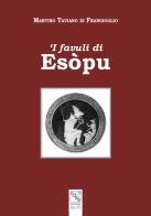 'I favuli di Esòpu. Ediz. illustrata di Martino Taviano di Frangioglio edito da EDAS