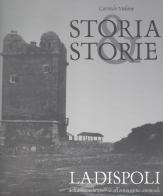 Storia & Storie. Ladispoli. Dalla nascita al secondo dopoguerra vol.2 di Corrado Melone edito da CISU