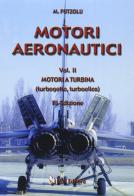 Motori aeronautici di Matteo Putzolu edito da IBN