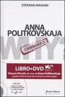 Anna Politkovskaja. Con DVD di Stefano Massini edito da Promo Music