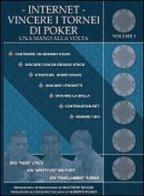 Internet. Vincere i tornei di poker una mano alla volta di Pearljammer Jon Turner, Rizen Eric Lynch, Apestyles Jon Van Fleet edito da DGS3