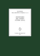 Inventario del fondo Ettore Viola edito da Camera dei Deputati