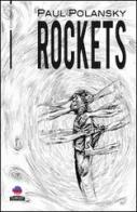 Rockets di Paul Polansky edito da Albeggi