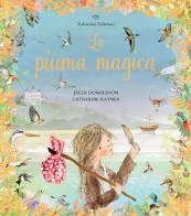 La piuma magica. Ediz. a colori di Julia Donaldson edito da Valentina Edizioni