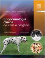Endocrinologia clinica del cane e del gatto di Ad Rijnberg, Hans S. Kooistra edito da Elsevier