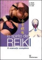 Lo spirito del reiki. Il manuale completo di Walter Lübeck, Frank Arjava Petter, William Lee Rand edito da Edizioni Mediterranee