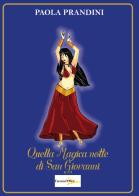 Quella magica notte di San Giovanni di Paola Prandini edito da Casa Editrice Freccia d'Oro