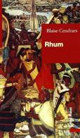 Rhum. L'avventura di Jean Galmot di Blaise Cendrars edito da Editori Riuniti