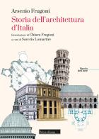 Storia dell'architettura d'Italia di Arsenio Frugoni edito da Morcelliana