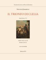 Il trionfo di Clelia. Napoli-Lisbona 1794. Ediz. critica di Niccolò Jommelli edito da Edizioni ETS