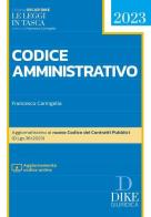 Codice amministrativo pocket 2023. Con aggiornamento online di Francesco Caringella edito da Dike Giuridica