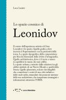 Lo spazio cosmico di Leonidov di Luca Lanini edito da LetteraVentidue