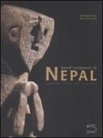 Wood sculpture in Nepal. Jokers and talismans. Ediz. illustrata di Bertrand Goy, Max Itzikovitz edito da 5 Continents Editions