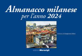 Almanacco milanese per l'anno 2024 edito da Meravigli