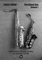 The blues sax. Con File audio per il download vol.1 di Paolo Favini edito da Cobert Edizioni Musicali