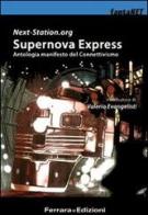 Supernova Express edito da Ferrara (Collegno)