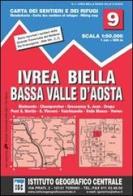 Carta n. 9 Ivrea, Biella e bassa Val d'Aosta 1:50.000. Carta dei sentieri e dei rifugi edito da Ist. Geografico Centrale