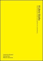 Il libro giallo dei mostri dell'architettura di Samuel Iuri, Valentina Rodani, Miriam Ceravolo edito da Fresco