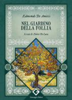 Nel giardino della follia di Edmondo De Amicis edito da Caravaggio Editore