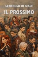 Il prossimo di Generoso Di Biase edito da Homo Scrivens