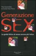 Generazione sex. La guida felice al sesso ancora più felice di Paul Joannides edito da Tropea