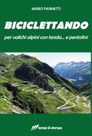 Biciclettando di Mario Pasinetti edito da Lampi di Stampa