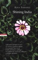 Shining India di Alka Saraogi edito da Neri Pozza