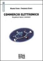 Commercio elettronico. Una guida per imprese e consumatori di Mauro Fario, Vincenzo Storti edito da CUEN