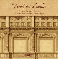 Purché tiri al favoloso... Catalogo della mostra (Roma, 20 febbraio-7 marzo 2026) edito da Artemide