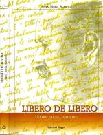 Libero De Libero. Uomo, poeta, narratore di Anna M. Scarpati edito da Kappa