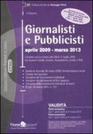 Giornalisti e pubblicisti. Aprile 2009-marzo 2013 edito da Finanze & Lavoro