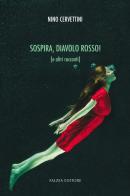 Sospira, diavolo rosso! di Nino Cervettini edito da Falzea