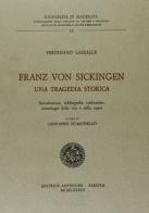 Franz von Sickingen. Una tragedia storica di Ferdinand Lassalle edito da Antenore