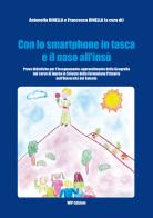 Con lo smartphone in tasca e il naso all'insù di Francesca Rinella, Antonella Rinella edito da Wip Edizioni